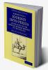 Narrative of a Journey Into Persia in the Suite of the Imperial Russian Embassy in the Year 1817