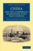 Miscellaneous Notices Relating to China and Our Commercial Intercourse with That Country Including a Few Translations from the Chinese Language