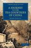 A   Journey to the Tea Countries of China