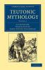 Teutonic Mythology - Volume 2