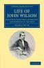 Life of John Wilson D.D. F.R.S.