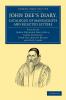 John Dee's Diary Catalogue of Manuscripts and Selected Letters