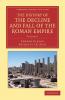 The History of the Decline and Fall of the Roman Empire - Volume 1