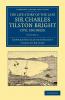 The Life Story of the Late Sir Charles Tilston Bright Civil Engineer - Volume 2