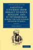 Narrative of a Journey from Heraut to Khiva Moscow and St Petersburgh During the Late Russian Invasion of Khiva