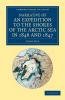Narrative of an Expedition to the Shores of the Arctic Sea in 1846 and 1847