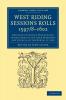 West Riding Sessions Rolls 1597/8 1602