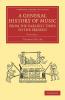 A General History of Music from the Earliest Times to the Present