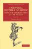 A General History of Music from the Earliest Times to the Present