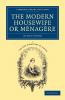 The Modern Housewife or Menagere