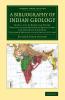 A   Bibliography of Indian Geology