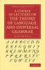 A Course of Lectures on the Theory of Language and Universal Grammar