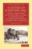 A   Letter to H. Repton Esq. on the Application of the Practice as Well as the Principles of Landscape-Painting to Landscape-Gardening