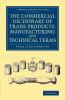 The Commercial Dictionary of Trade Products Manufacturing and Technical Terms