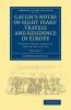 Catlin's Notes of Eight Years' Travels and Residence in Europe