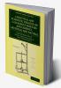A Practical and Scientific Treatise on Calcareous Mortars and Cements Artificial and Natural