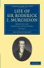 Life of Sir Roderick I. Murchison - Volume 1