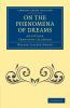 On the Phenomena of Dreams and Other Transient             Illusions