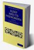 Sleep and its Phenomena