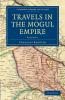 Travels in the Mogul Empire