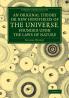 An  Original Theory or New Hypothesis of the Universe Founded Upon the Laws of Nature