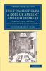 The Forme of Cury a Roll of Ancient English             Cookery