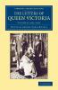 The Letters of Queen Victoria