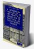 A Treatise on the Principles and Practical Influence of Taxation and the Funding System