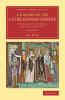 A History of the Later Roman Empire - Volume             2