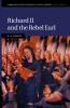 Richard II and the Rebel Earl
