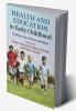 Health and Education in Early Childhood