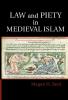 Law and Piety in Medieval Islam