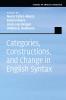 Categories Constructions and Change in English Syntax