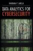 Data Analytics for Cybersecurity
