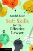 Soft Skills for the Effective Lawyer