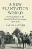 A New Plantation World