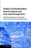 Global Constitutionalism from European and East Asian             Perspectives