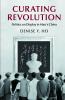 Curating Revolution