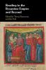 Reading in the Byzantine Empire and Beyond