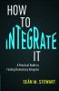 How to Integrate It