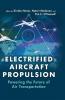 Electrified Aircraft Propulsion