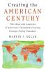 Creating the American Century