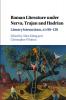 Roman Literature under Nerva Trajan and Hadrian