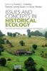 Issues and Concepts in Historical Ecology