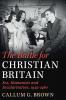 The Battle for Christian Britain