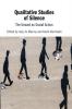 Qualitative Studies of Silence