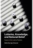 Lotteries Knowledge and Rational Belief