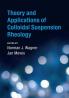 Theory and Applications of Colloidal Suspension Rheology