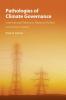 Pathologies of Climate Governance