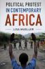 Political Protest in Contemporary Africa